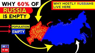 Why 60% of Russia is empty ?