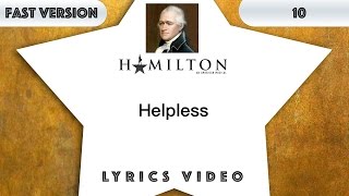 10 episode: Hamilton - Helpless [Music Lyrics] - 3x faster