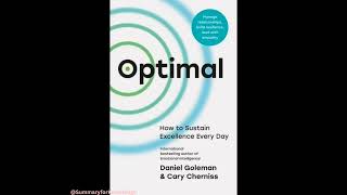 Optimal: How to Sustain Excelence Every Day by Daniel Goleman and Cary Cherniss in 10 mins (English)