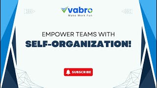 Empower Teams with Self-Organization! ☑️