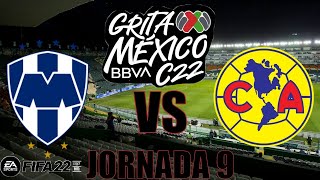 CF Monterrey vs América Jornada 9 Grita México Clausura 2022. (Simulacion FIFA 22).