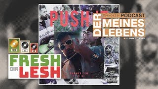 Summer Cem x Elias - PUSH iT (Review) | FRESH or LESH x #BestePodcast