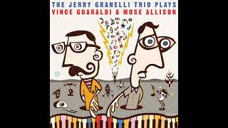 The Jerry Granelli Trio - The Jerry Granelli Trio Plays Vince Guaraldi and Mose Allison (Full Album)