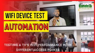 Automation Testing of Wi-Fi Device Performance