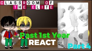 Past 1st Year React to Ayanokoji || Part 4 || Classroom of The Elite || Eng/Ru