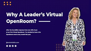 Virtual OpenRoom: Why A Leader’s “Open Room” And Why Now?