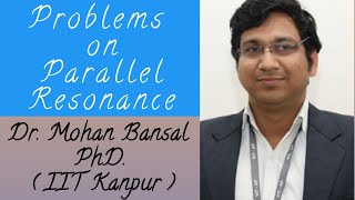 Practice Problems on Parallel Resonance (Quality factor, Resonance frequency and Bandwidth)