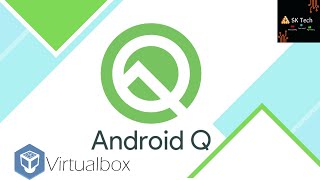 How to install Android Q (10) on VirtualBox