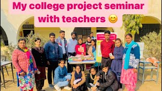 My college project seminar with teachers and students 🙏