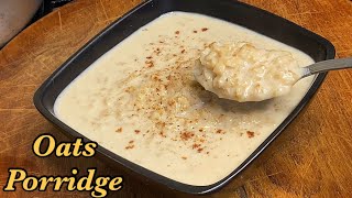 Oats Porridge, Creamy Flavorful. Quick & Easy