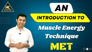 AN INTRODUCTION TO MET : MUSCLE ENERGY TECHNIQUE.