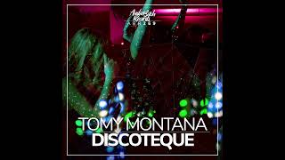 Tomy Montana - Discoteque /ABR269/