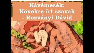 Kávémesék: Kövekre írt szavak