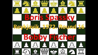 Bobby Fischer (blancas) vs Boris Spassky (negras) Campeonato mundial.  Reykjavik, 1972. Round 16