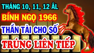 Hé Lộ Chấn Động Bính Ngọ 1966 Gặp Thời ĐỔi Vận, Tiền Vàng Ùn Ùn Kéo Về 3 Tháng Cuối Năm