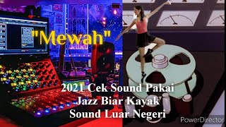 Musik Jazz 2021 Sound Clarity low mid high mewah