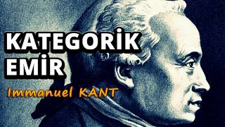 Kant'ın Kategorik Emiri Nedir ve Ne işe Yarar  - Immanuel Kant ve Ahlak Felsefesi