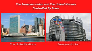 The European Union and United Nations created by Rome