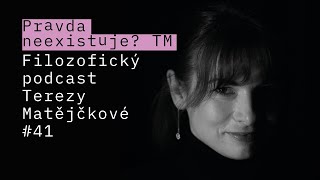 Lekce Giorgia Agambena: Jak vládnout strachem. Pravda neexistuje #41