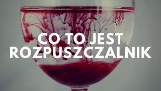 Co to jest rozpuszczalnik? | #49 Podcast Akademii Białego Fartucha