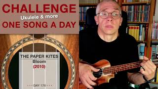 The Paper Kites • Bloom (Ukulele-Cover) – #176