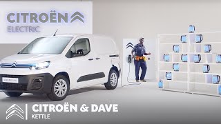 Citroën ë-Berlingo Van: Dave Channel ident – Kettle