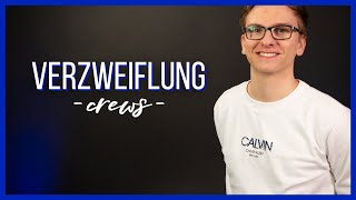 Verzweiflung | CREWS