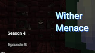 Wither Menace | One Life S4 E8 (Original Edited Recording)