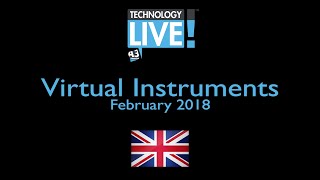 A3 Communications Technology Live! February 2018 London: Virtual Instruments