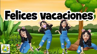 FELICES VACACIONES🥳😎MENSAJE ESPECIAL🎉