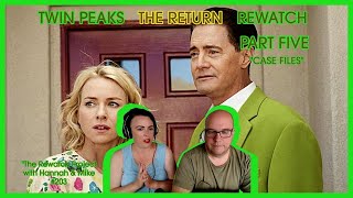 Twin Peaks The Return Rewatch: Season 3 Ep 5:THE RETURN PART 5 - Podcast Review(Rewatch Project 203)