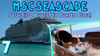 MSC Seascape: Puerto Plata, water slide fun, & the top deck white party! | PART 7, March 2023