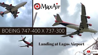 PLANE SPOTTING || Max Air Queen of the skies, Boeing 747-400 & 737-300 | Landing at Lagos Airport