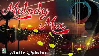 🎧மெலடி மிக்ஸ்  | 🌟 Melody mix | Super Hit Audio Jukebox