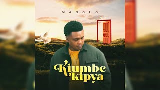 MANOLO - KIUMBE KIPYA