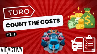 Turo - Count the costs!