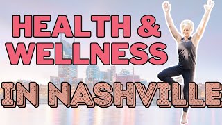 our favorite wellness and health spots in Nashville, TN - best gyms, yoga studios and hiking trails