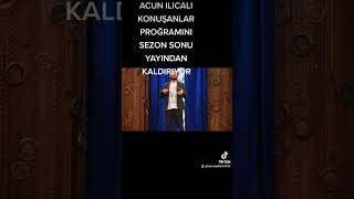 ACUN ILICALI KONUŞANLAR PROĞRAMINI GELEN ŞİKAYETLERDEN DOLAYI CEZALAR YEMEMEK İÇİN KALDIRIYOR.