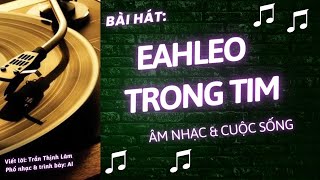 Bài hát Eahleo Trong Tim | Thể loại nhạc: Rap, Chill | Phổ nhạc & trình bày: AI