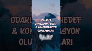 100 Adet odaklanma,hedef,konsantrasyon olumlamaları #shorts #hedef #odaklanma #olumlamalar#olumlama