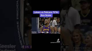 Lakers vs Pelicans 11/16: Box Score