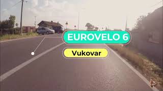 Biciklistička ruta/Cycle route EUROVELO 6 kroz  Vukovar