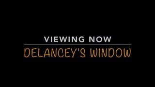 DeLancey's Window INTRO