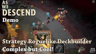 Strategy Roguelike Deckbuilder Complex but Cool! - Let's Try As We Descend [Demo]