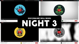 2021 [Online] Skill Skool | Night 3