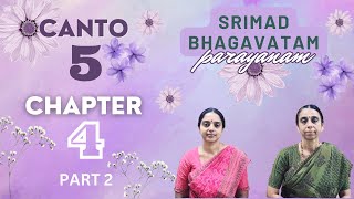 Srimad Bhagavatam Parayanam | Canto 5 | Chapter 4 | Part 2