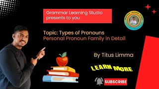 ||Types of Pronouns|| Pronoun Family in Detail|| By Titus Limma Sir||