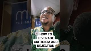 How to leverage criticism and rejection. #MotivationalNuggets #SAfm