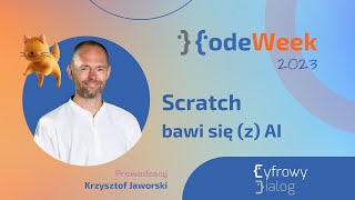 Scratch bawi się (z) AI [Code Week 2023]