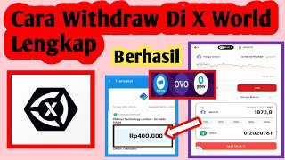 Cara Withdraw Di X World | Cara Menarik Uang X World